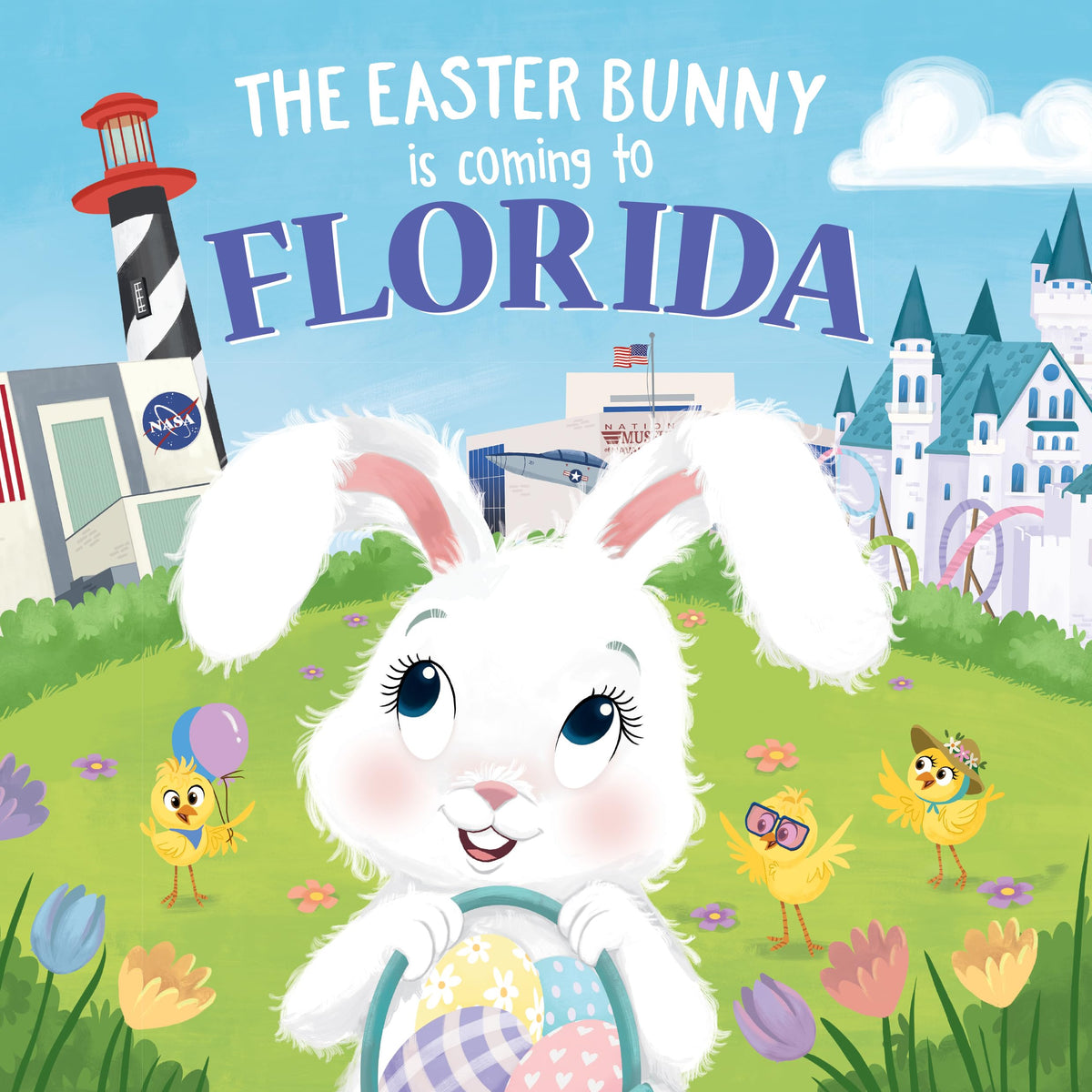 The Easter Bunny Is Coming to Florida: A Sweet Springtime Adventure for Toddlers and Kids (Easter Basket Stuffers and Gifts)