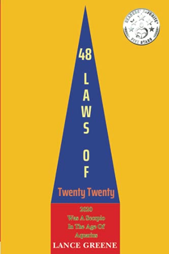 48 Laws Of Twenty Twenty: 2020 Was A Scorpio In The Age Of Aquarius