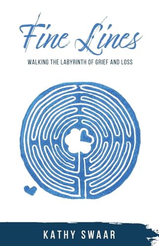 Fine Lines: Walking the Labyrinth of Grief and Loss