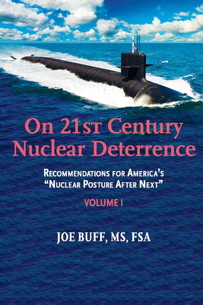 On 21st Century Nuclear Deterrence: Recommendations for America's "Nuclear Posture After Next" - Volume 1 (1)