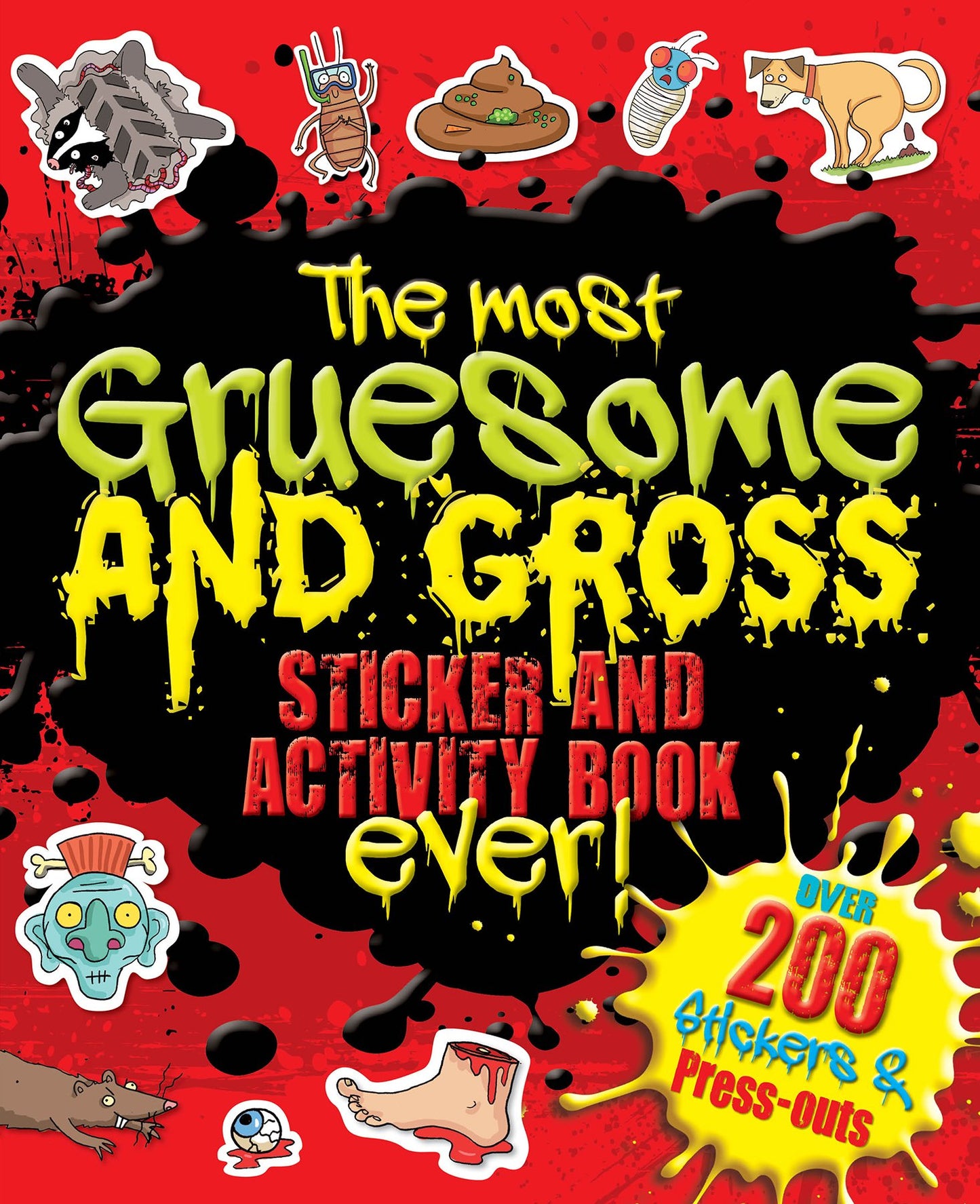 The Most Gruesome and Gross Book Ever (Giant S & A Gruesome)