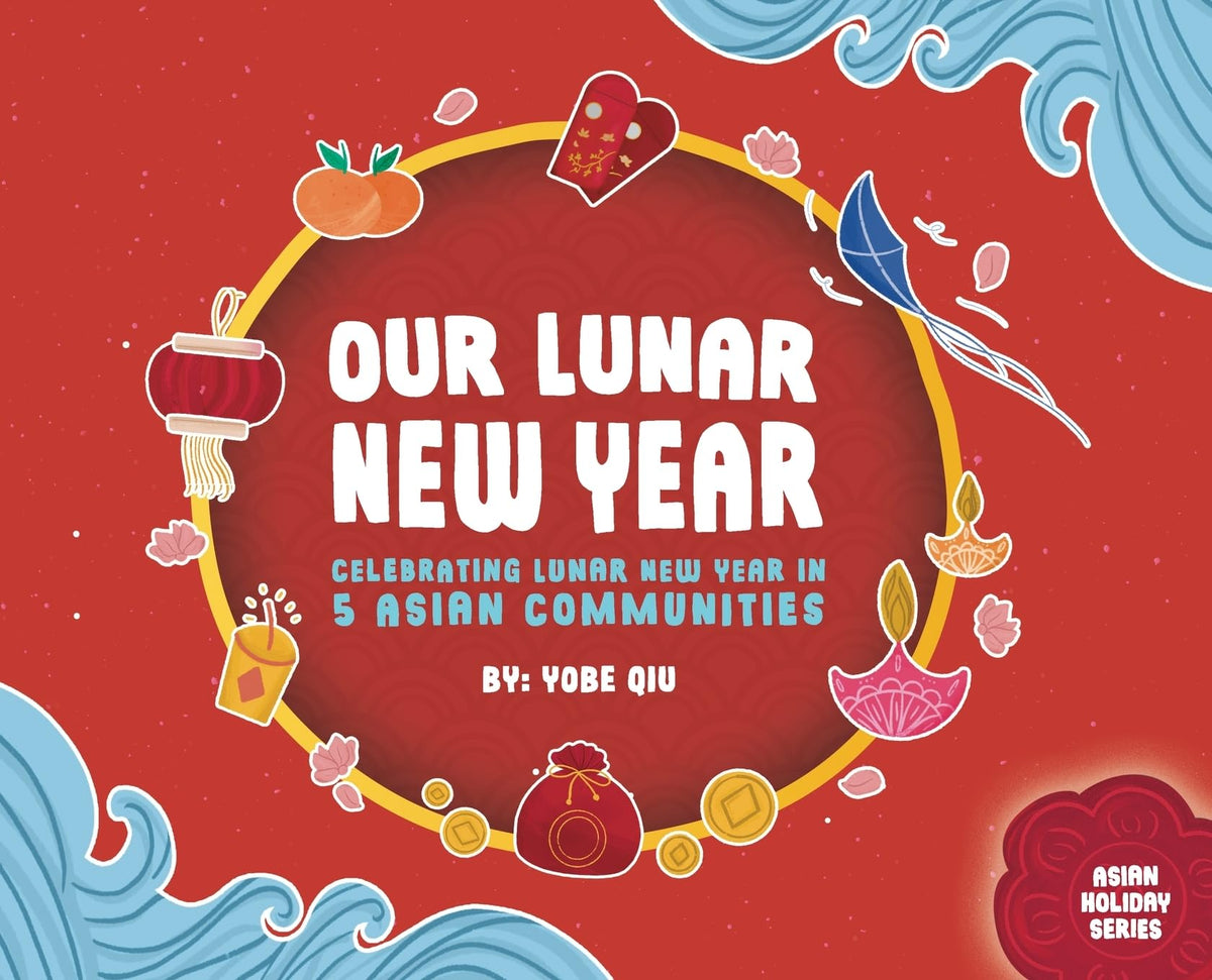 Our Lunar New Year (Asian Holiday)