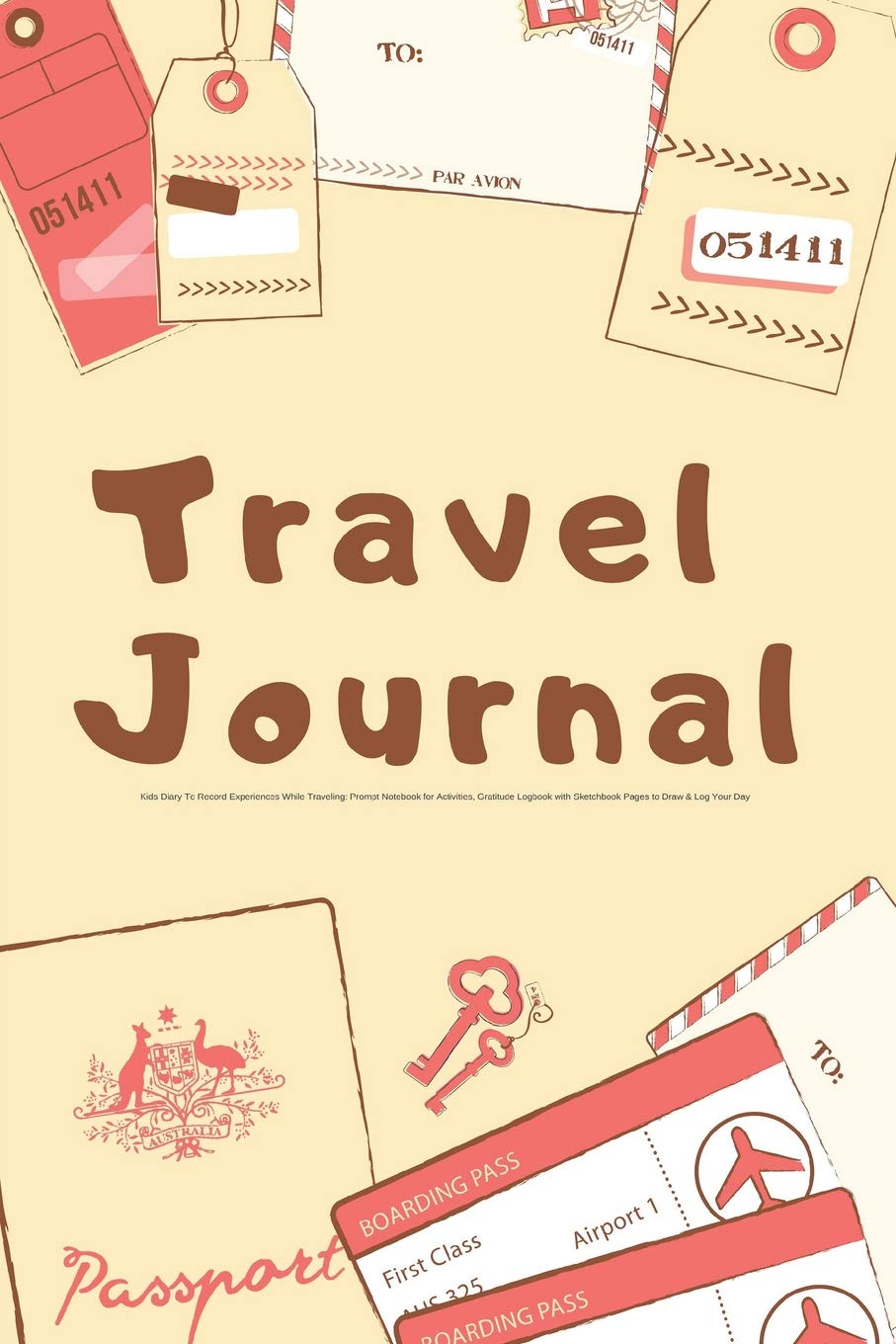 Travel Journal Kids Diary To Record Experiences While Traveling: Prompt Notebook for Activities, Gratitude Logbook with Sketchbook Pages to Draw & Log ... Child Friendly Prompting for Fun Writing Gift
