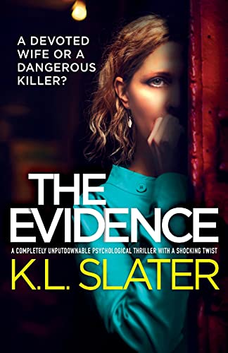 The Evidence: A completely unputdownable psychological thriller with a shocking twist