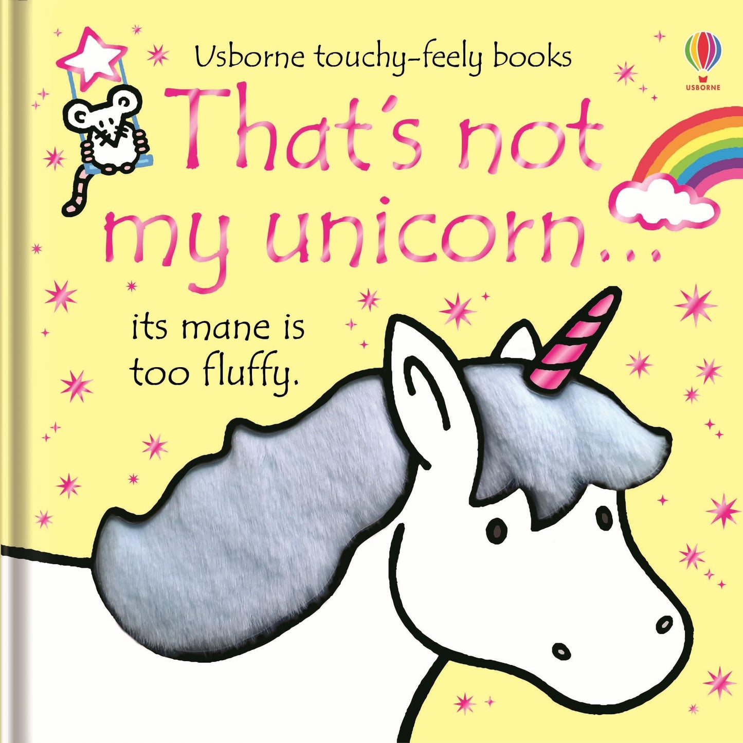 That's not my unicorn...: An Interactive, Sensory Touchy-Feely Book Featuring Fantastical Creatures with Tactile Patches for Babies and Toddlers (THAT'S NOT MY�)