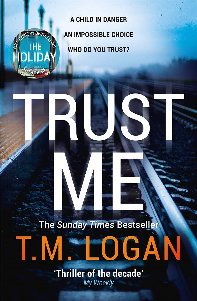 Trust Me: From the million-copy Sunday Times bestselling author of THE HOLIDAY, now a major TV drama