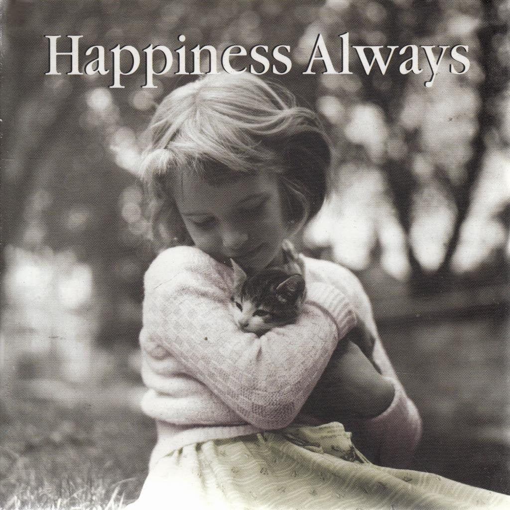 Happiness Always