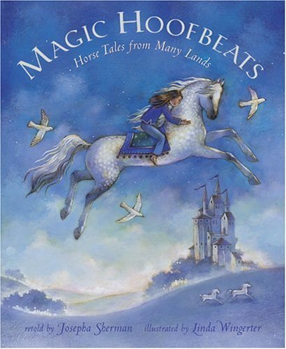 Magic Hoofbeats: Horse Tales from Many Lands
