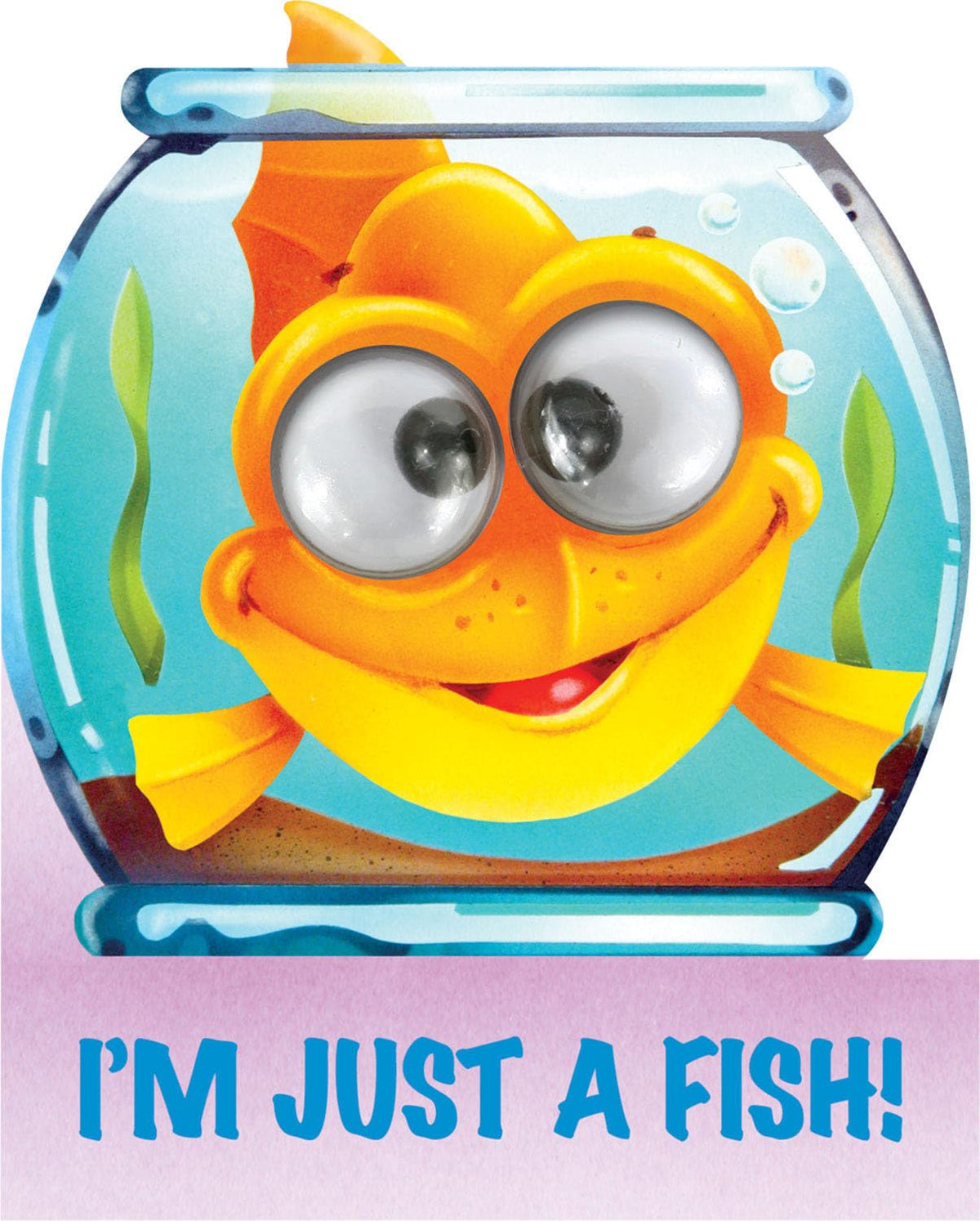 I'm Just a Fish (Googley-Eyed Board Books)