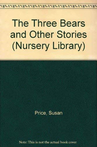 The Three Bears and Other Stories (Nursery Library)