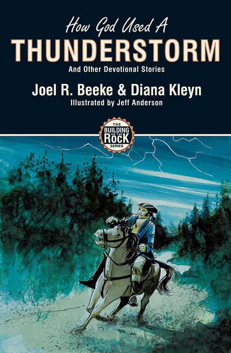 How God Used A Thunderstorm and Other Devotional Stories (Building on the Rock)