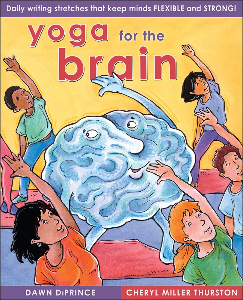 Yoga for the Brain: Daily Writing Stretches That Keep Minds Flexible and Strong