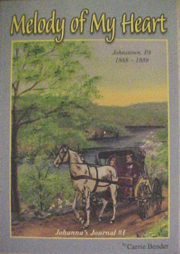 Melody of My Heart (Johanna's Journal #1, One)