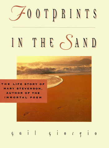 Footprints in the Sand: The Inspiring Life Behind the Immortal Poem
