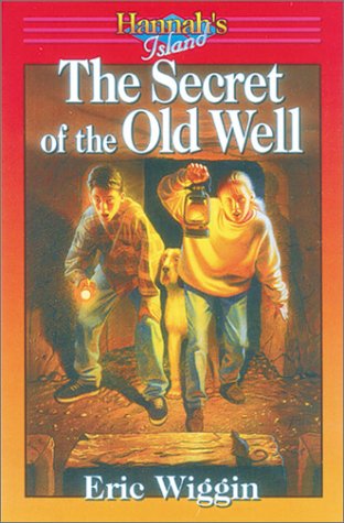 Secret of the Old Well (Hannah's Island Book 5)