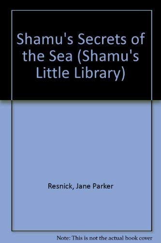 Shamu's Secrets of the Sea (Shamu's Little Library)