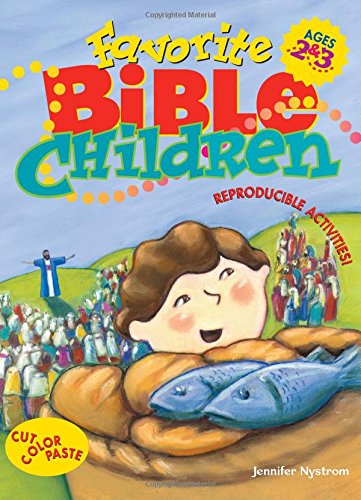 Favorite Bible Children: Ages 2&3