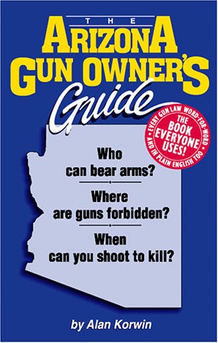 The Arizona Gun Owner's Guide