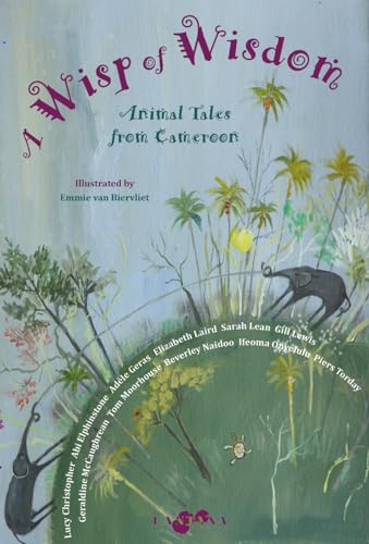 Wisp of Wisdom: Animal Tales from Cameroon