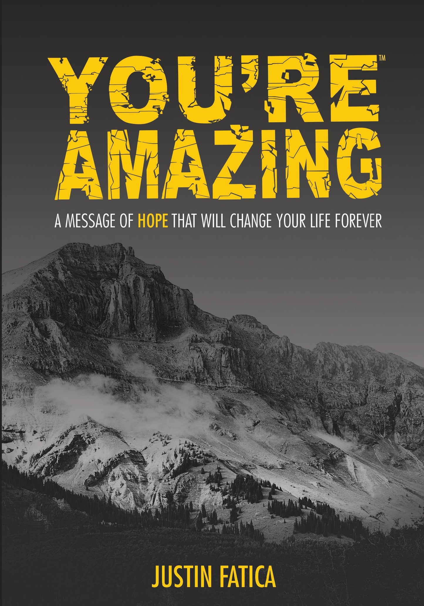 You're Amazing: A Message of Hope That Will Change Your Life Forever