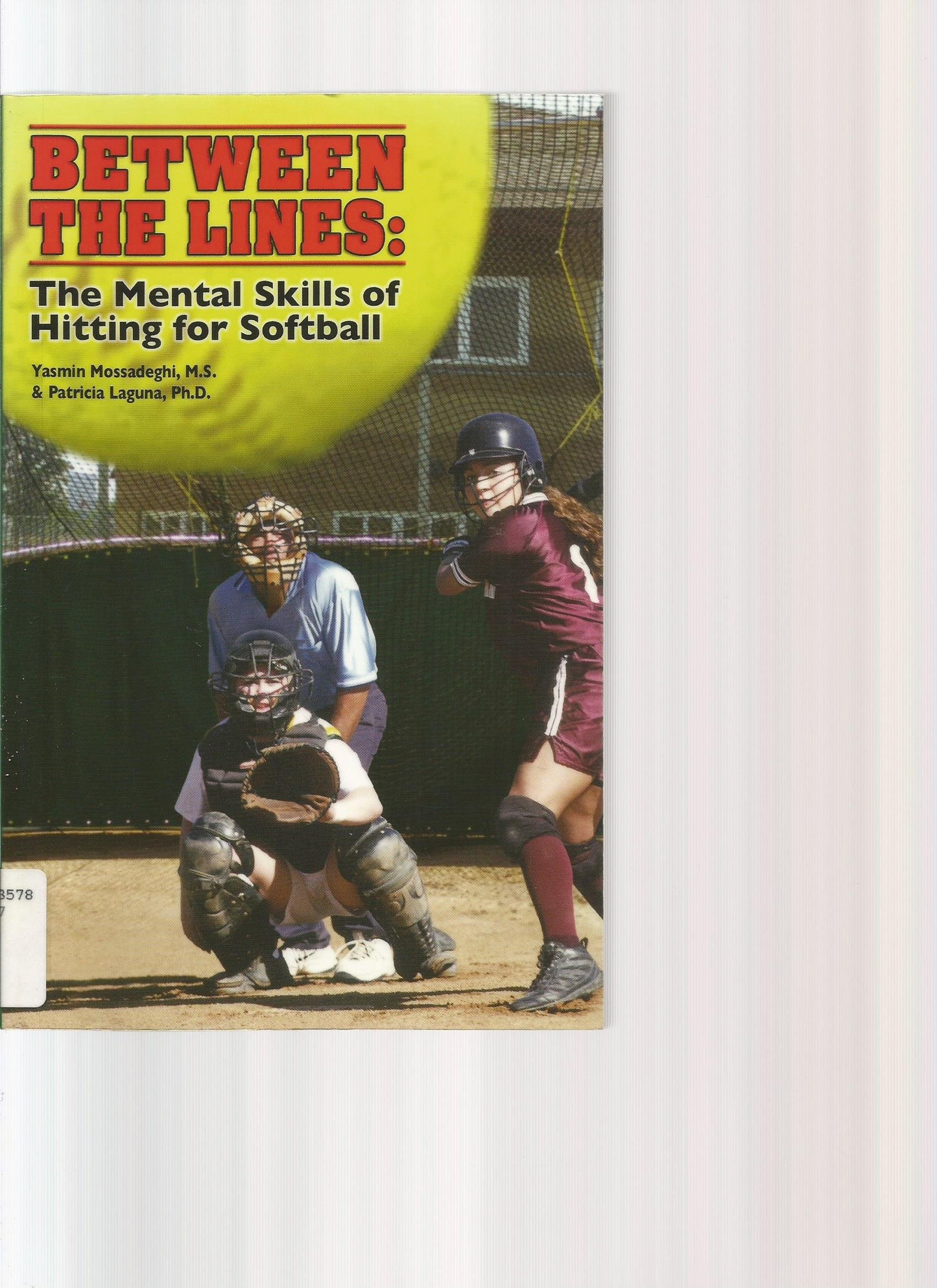 Between the Lines: The Mental Skills of Hitting for Softball