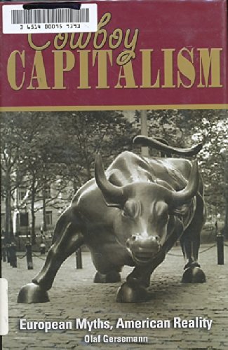 Cowboy Capitalism: European Myths, American Reality