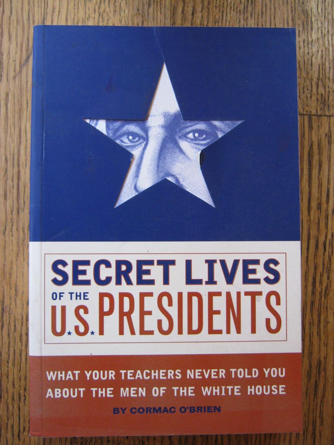 Secret Lives of the U.S. Presidents