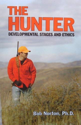 The Hunter: Developmental Stages and Ethics