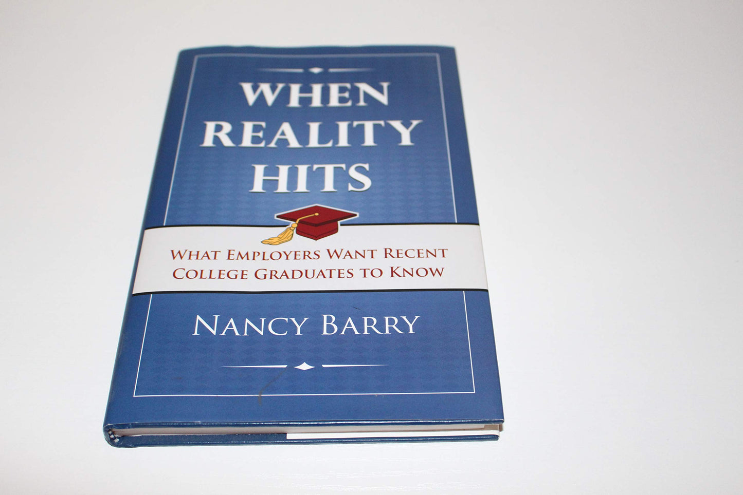 When Reality Hits: What Employers Want Recent College Graduates To Know