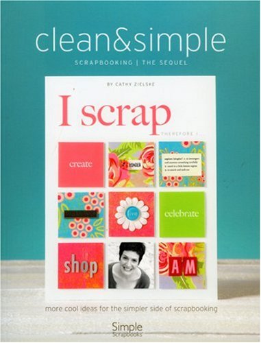 Clean & Simple Scrapbooking The Sequel