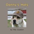 Danny s hats (Hot Diggity Danny)
