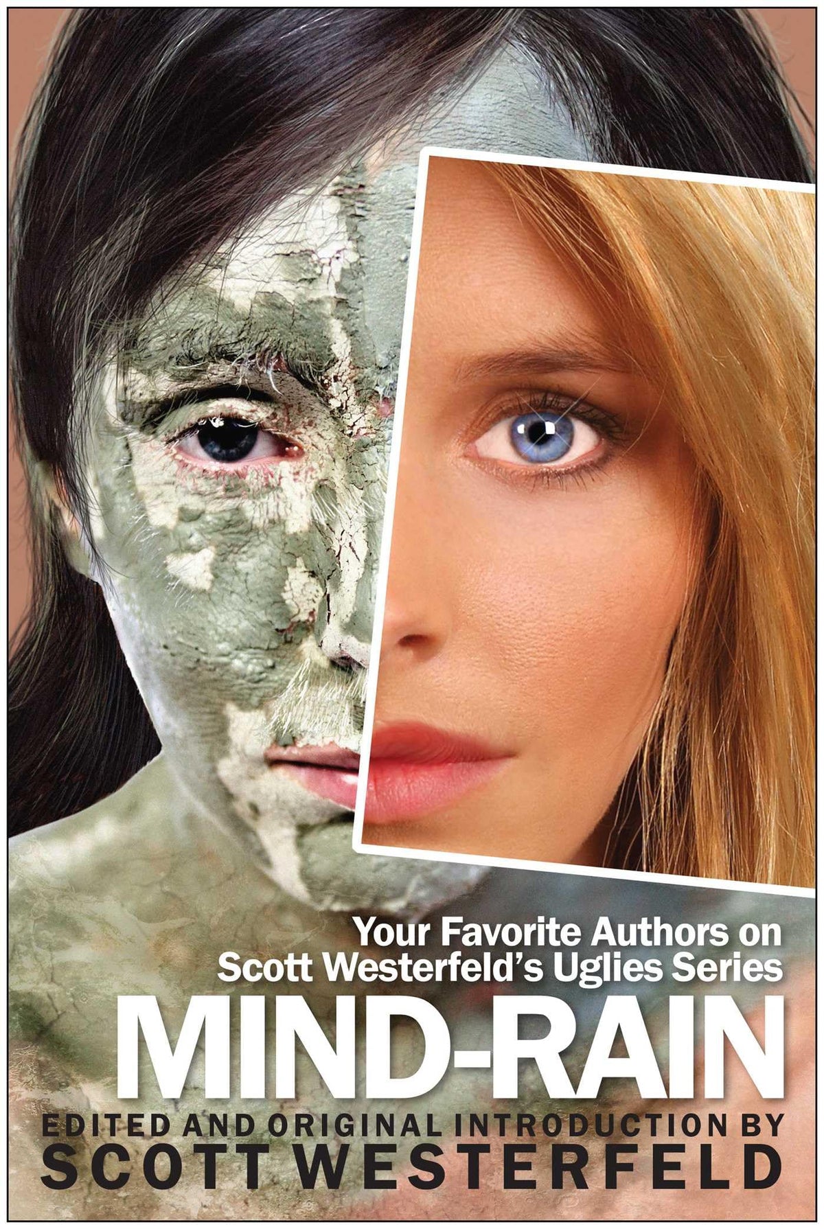 Mind-Rain:Your Favorite Authors on Scott Westerfeld's Uglies Series