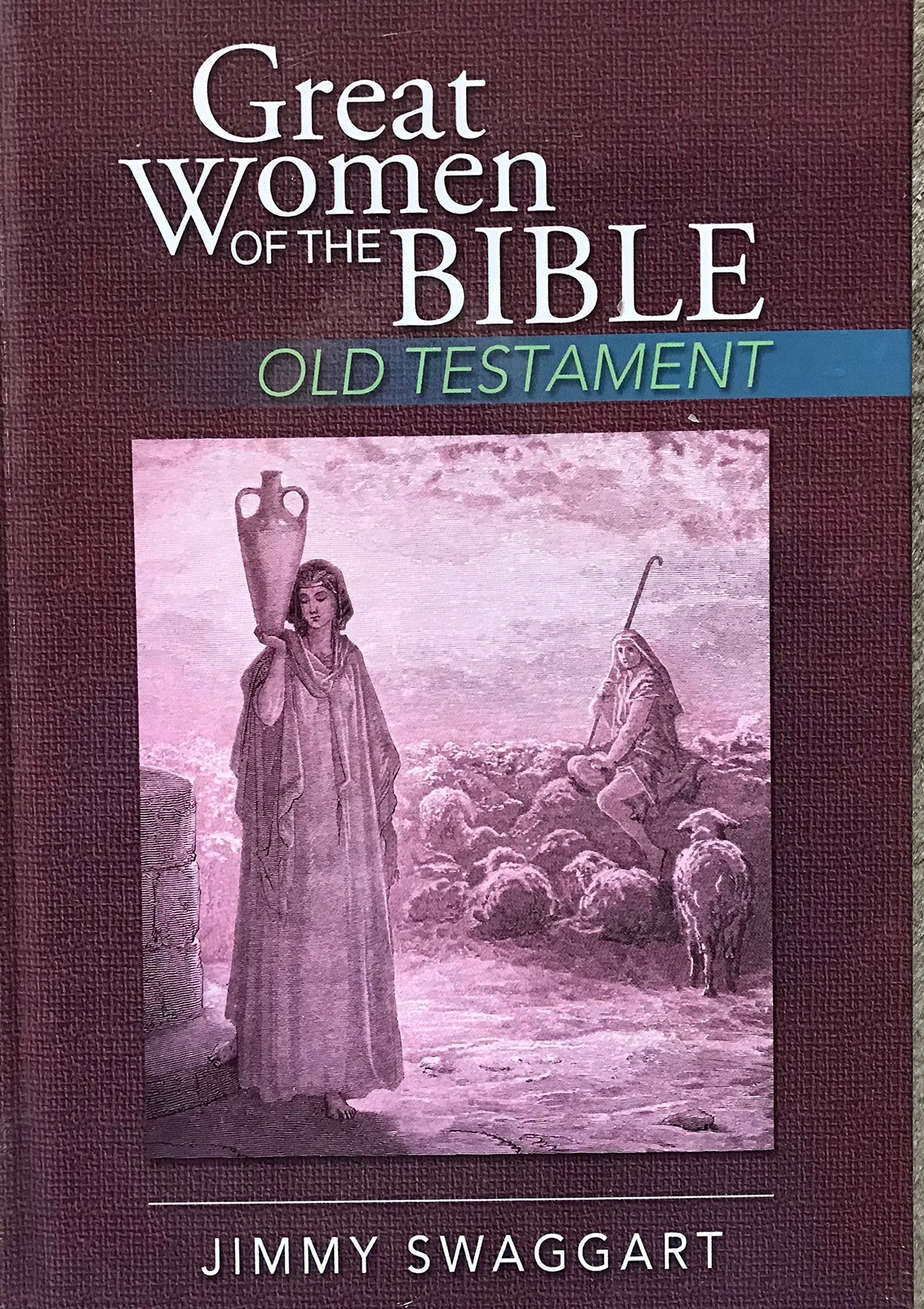 Great Women of the Bible Old Testament