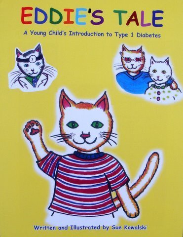 Eddie's Tale: A Young Child's Introduction to Type 1 Diabetes
