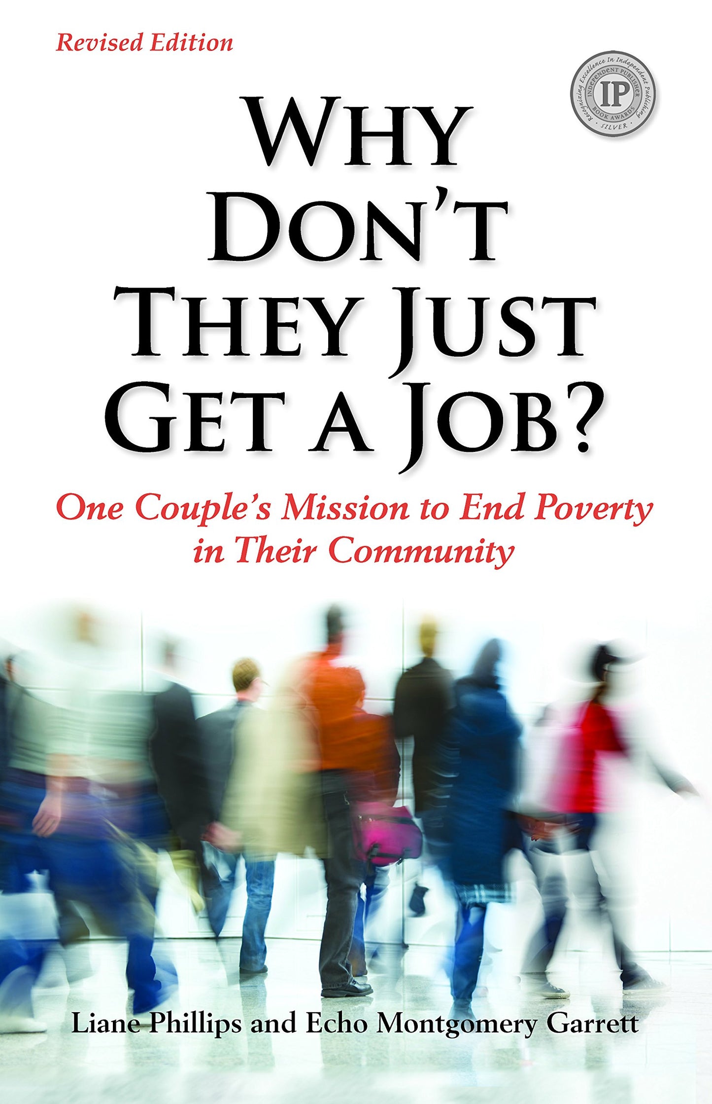 Why Don't They Just Get A Job? Revised Edition
