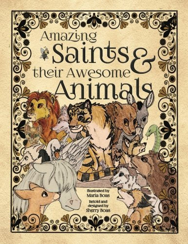 Amazing Saints & their Awesome Animals
