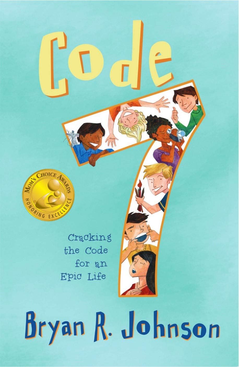 Code 7: Cracking the Code for an Epic Life - 4564