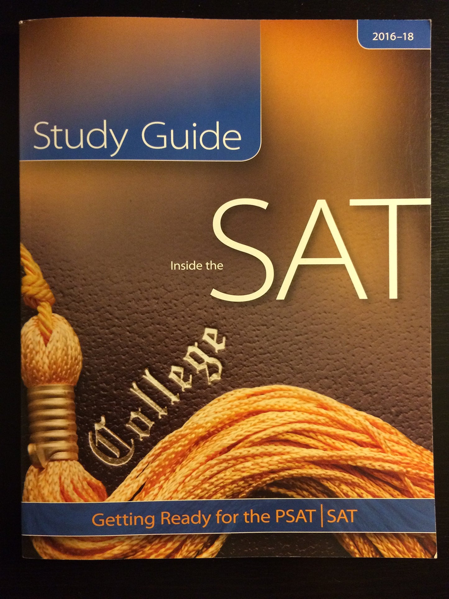 Inside the SAT Study Guide 2016-18: Getting Ready for the PSAT/SAT