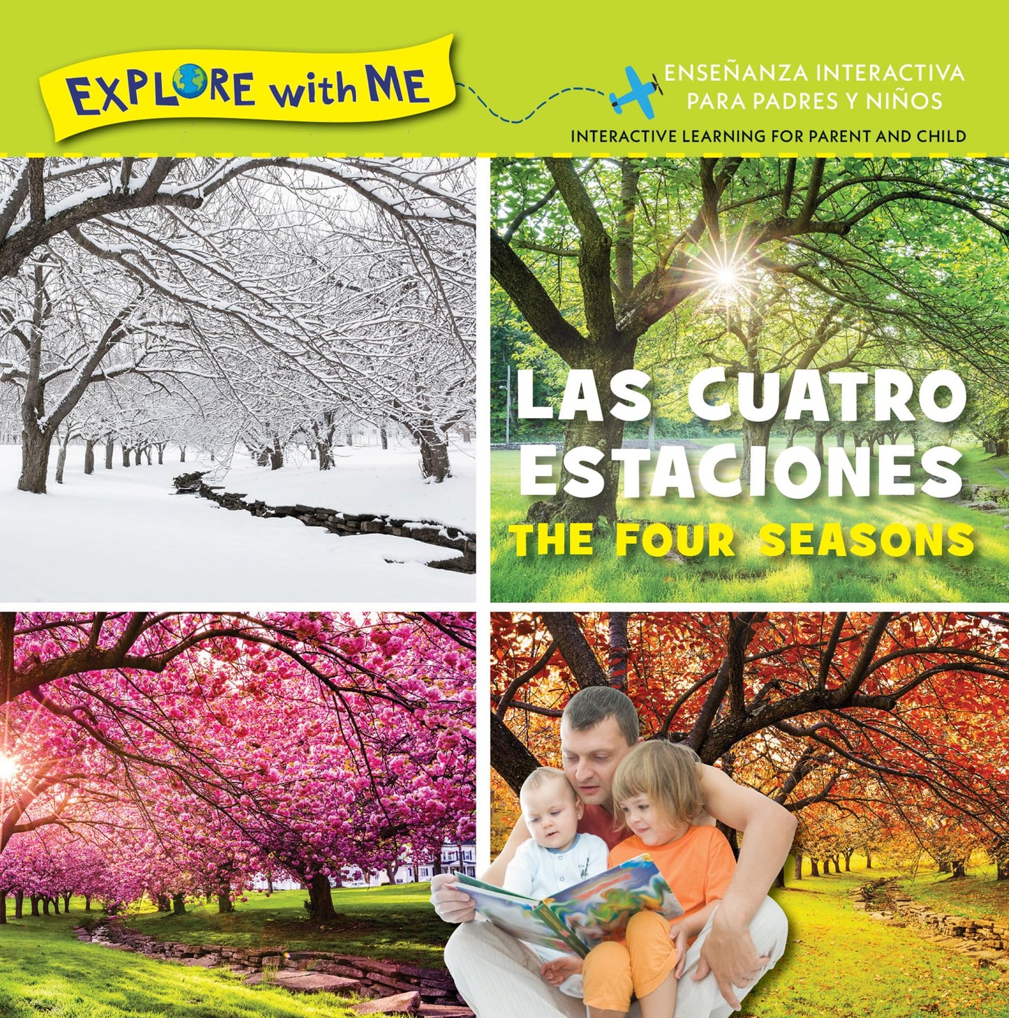 Las Cuatro Estaciones/The Four Seasons (Explore with Me-Bilingual Editions) (Spanish and English Edition)
