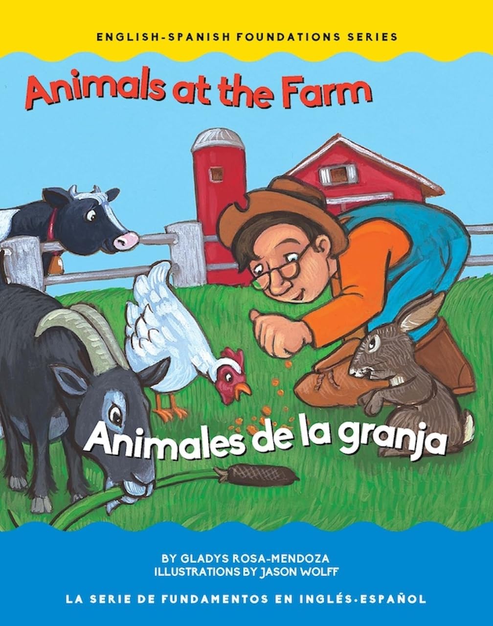 Animals at the Farm / Animales de la granja (Chosen Spot Foundations) (English and Spanish Edition)