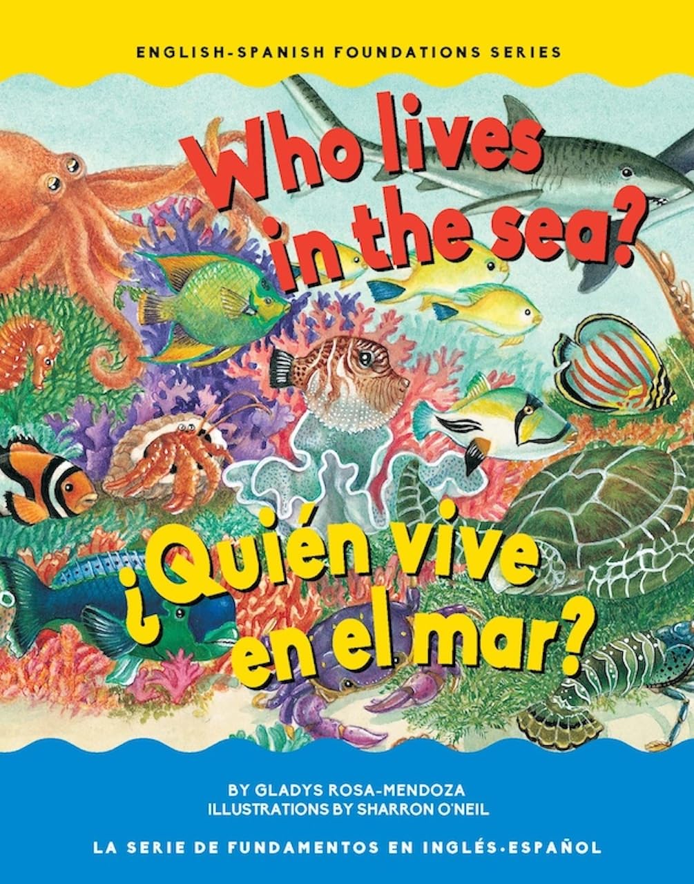 Who Lives in the Sea? / ¿Quién vive en el mar? (Foundations) (English and Spanish Edition) (Engish / Spanish Foundation)