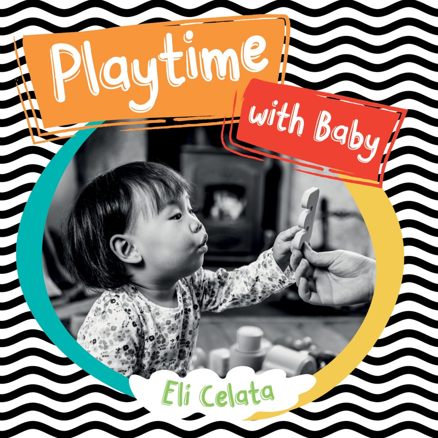 Playtime with Baby (Loving Baby)