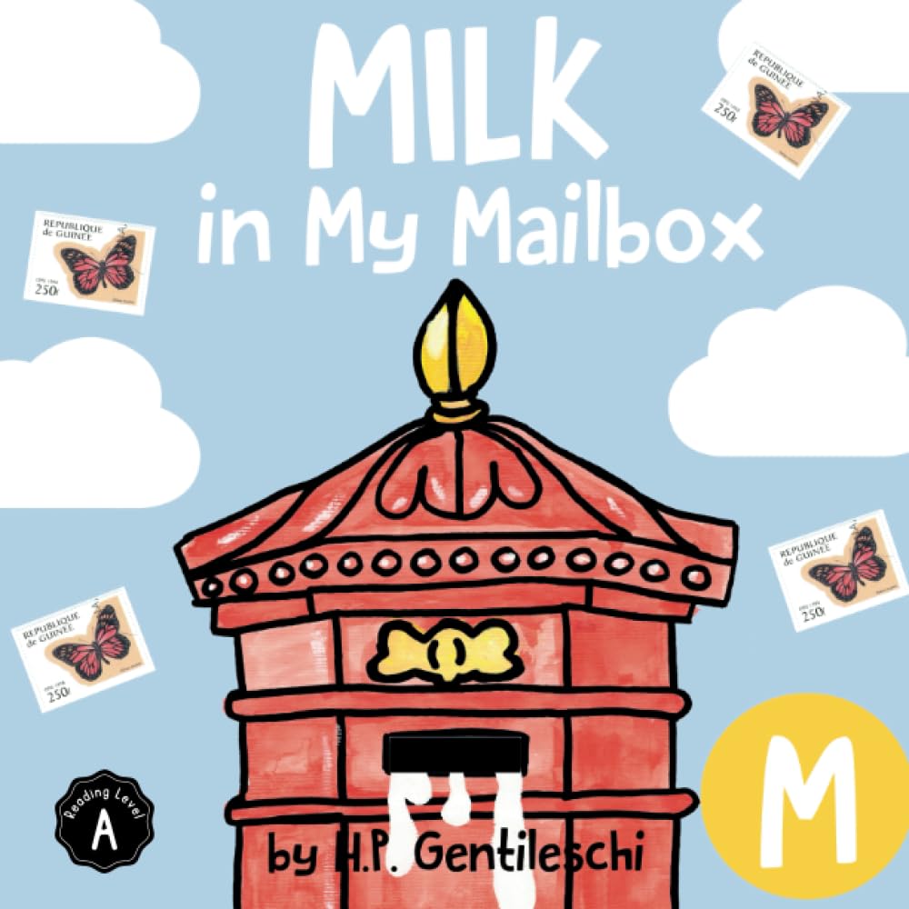 Milk in My Mailbox: The Letter M Book (AlphaBOX Alphabet Readers collection)