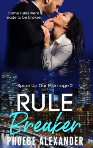Rule Breaker (Spice Up Our Marriage)