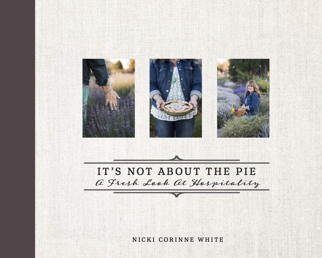 Its Not About the Pie: A Fresh Look at Hospitality