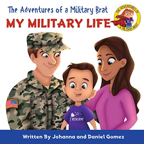 The Adventures of a Military Brat: My Military Life