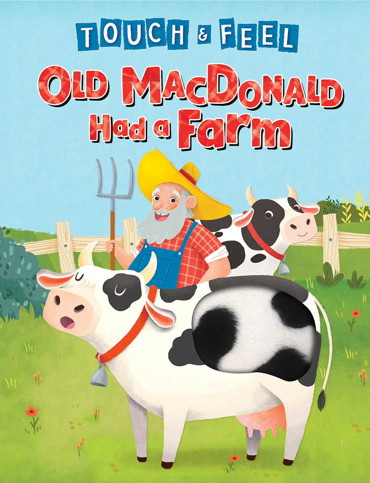 Old MacDonald Had a Farm - Touch and Feel Storybook - Children's Board Book - Novelty Book (Touch & Feel Sensory Board Books for Baby & Toddler Time)