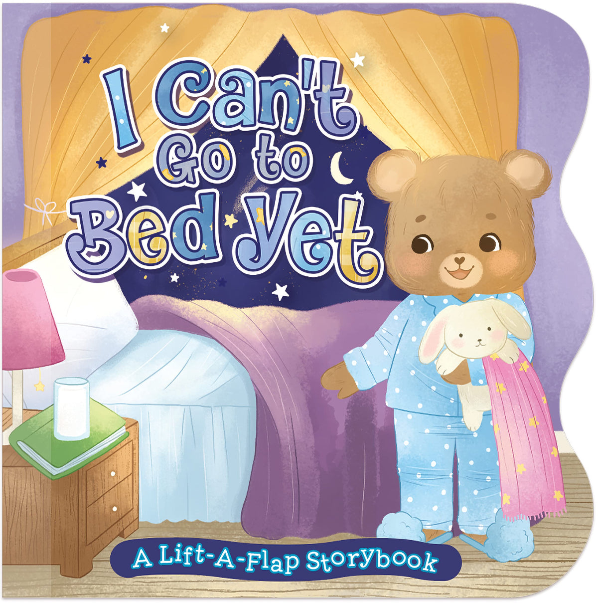 I Can't Go to Bed Yet - Chunky Lift the Flap Board Book