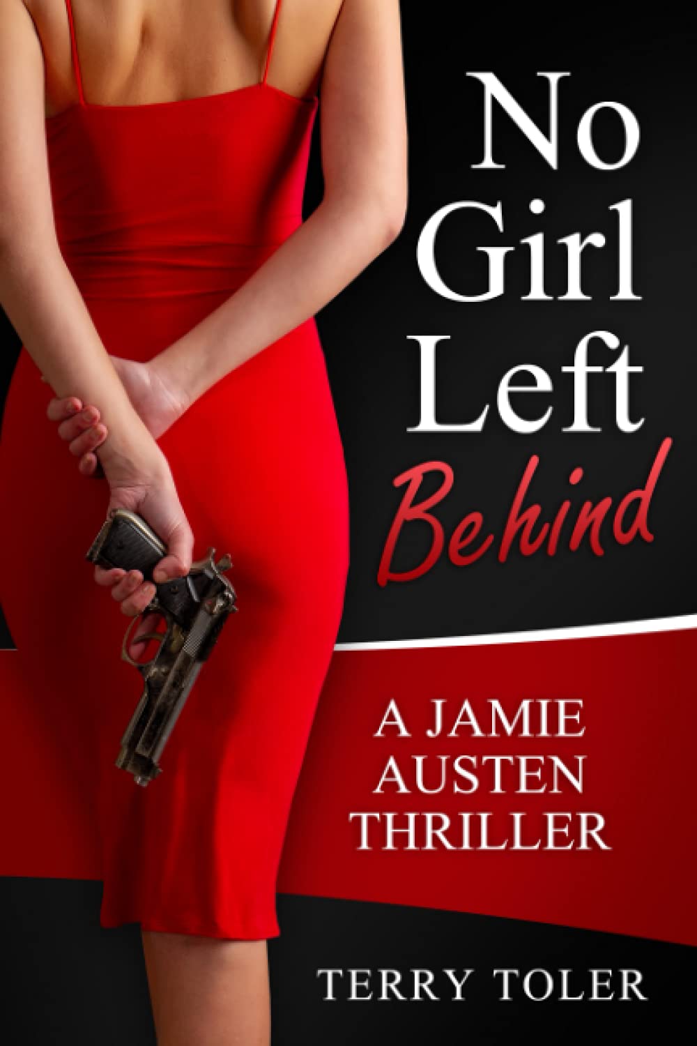 No Girl Left Behind: A Jamie Austen Spy Thriller (THE JAMIE AUSTEN THRILLERS)