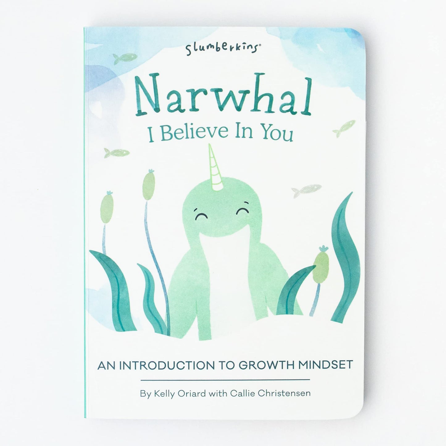 Narwhal, I Believe in You: An Introduction to Growth Mindset